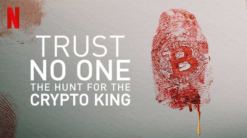 Trust No One : The Hunt for the Crypto King (2022)