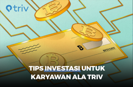 4 Tips Investasi Untuk Karyawan Ala Triv Bikin Finansialmu Sehat