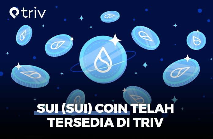 Sui Coin Telah Tersedia di Triv