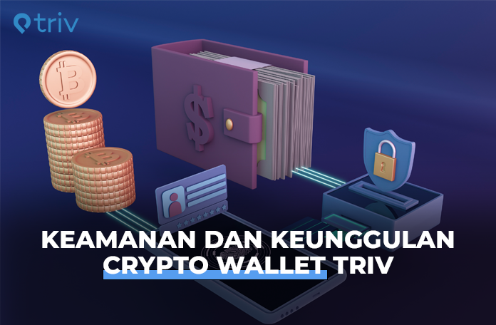 crypto wallet: Keamanan dan Keunggulan Crypto Wallet Triv